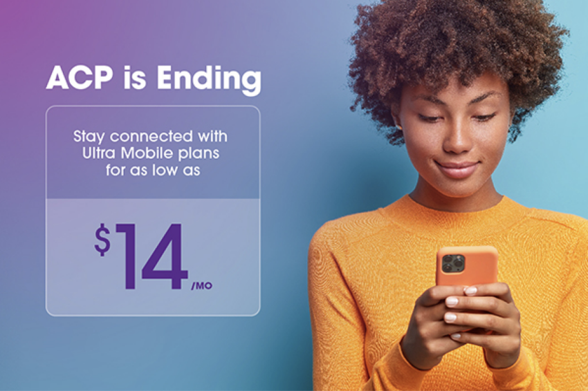 ACP is Ending Stay connected for as low as 14/mo Ultra Mobile